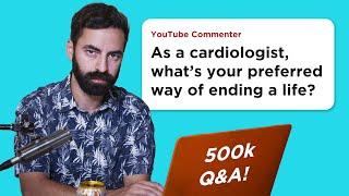 Unhelpful Doctor Answers Your Questions for 54 Straight Minutes | 500k Q&A