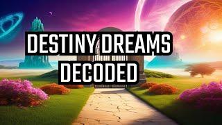 DREAM SYMBOLS THAT REVEAL DESTINY