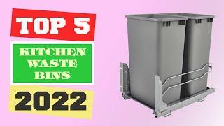 Kitchen Waste Bin – Top 5 Best Kitchen Waste Bins 2022.