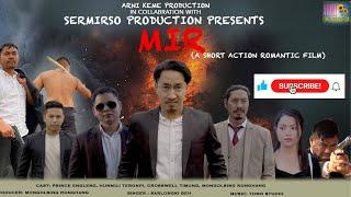 MIR Official  Video Release ( A Short Karbi  Action Romantic Film 2023 )