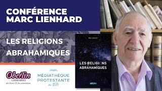 Présentation/dédicace "Les religions abrahamiques" par Marc Lienhard