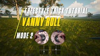 FPV Freestyle Trick Tutorials For Beginners || Vanny Roll