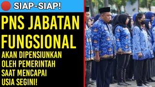 ATURAN BATAS USIA PENSIUN PNS JABATAN FUNGSIONAL TERBARU 2024.