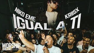 Niko Eme - Igual A Ti (Ft. @Kriisx7 ) (Worship Urbano)