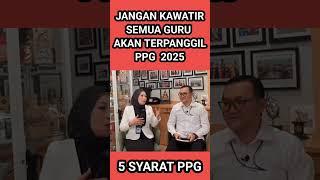 KABAR GEMBIRA ️ SEMUA GURU BISA IKUT PPG GURU TERTENTU TAHUN 2025