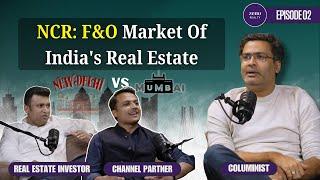 NCR vs Mumbai: Unveiling India’s Real Estate Secrets | 100 Crore Homes, NRI Investments & More!