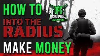 Into The Radius - Money Making Guide