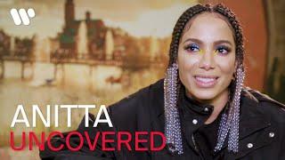 Anitta | Uncovered