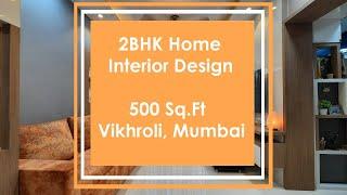 "2BHK Home Interior Design, 500 Sq.Ft - Vikhroli, Mumbai"