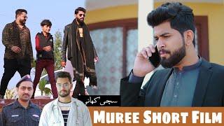 MUREE KI KAHANI | Reality based Film