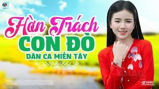 Hờn Trách Con Đò - LK Dân Ca Miền Tây 2025, Nhạc Trữ Tình Quê Hương Chọn Lọc - Dân Ca Miền Tây