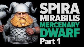 Spiramirabilis Mercenary Dwarf Pt1