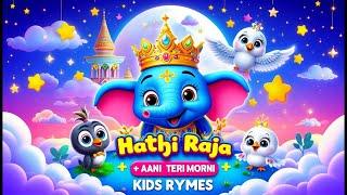 Hathi Raja + Nani Teri Morni + Chanda Mama | Hindi Kids Rhymes