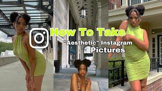 How To Take  Aesthetic Instagram Pictures All In One Day