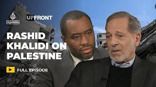 Rashid Khalidi: This genocide 'worse than any phase of Palestinian history' | UpFront