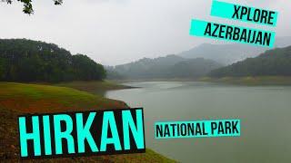 Hiking to Khanbulan Lake Hirkan National Park Lankaran | Xplore Azerbaijan S1E63 4K