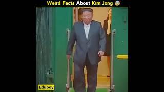 Weird Facts About Kim Jong  #shorts