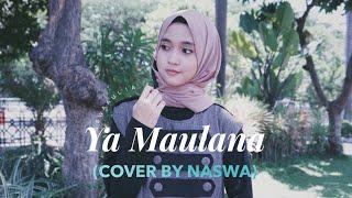 Ya Maulana - Sabyan ( Cover by Naswa )