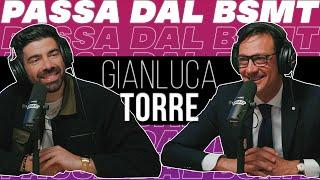 L'ARTE DI VENDERE CASE!  GIANLUCA TORRE passa dal BSMT!