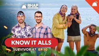 Know-It-Alls: Survivor 47 Ep 10