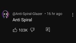 Anti Spiral Comments NEED to Stop