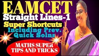 EAMCET Straight Lines-1 with concept Super SHORTCUTS Including Previous. MATHS SUPER TIPS AND TRICKS