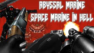 DOOM - Abyssal Marine, if a Space Marines invaded Hell and Kicked A**