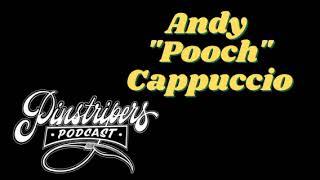 Pinstripers Podcast Episode 14: Andy "Pooch" Cappuccio