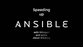 Ansible - Picking up speed with Mitogen