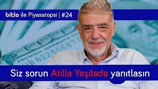 Piyasalar yılı nasıl kapatacak? Sorularınızı cevaplayacağım | Canlı Yayın | Atilla Yeşilada