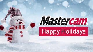 Season's Greetings from Mastercam