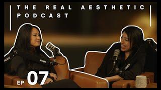 Alice Varelas - The Real Aesthetic Podcast Ep.07