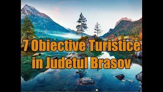 Obiective Turistice in Judetul Brasov.