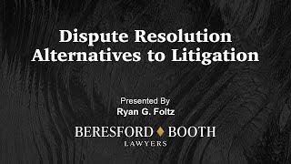 Dispute Resolution Alternatives to Litigation