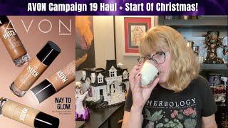 AVON Campaign 19 Haul + Start Of Christmas!