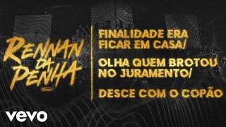 Finalidade Era Ficar Em Casa / Olha Quem Brotou no Juramento / Desce Com o Copão (Ao Vivo)