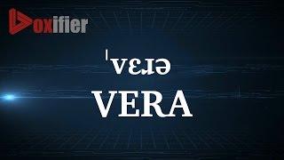 How to Pronunce Vera in English - Voxifier.com