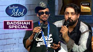 It's Your Boy Haadsa ने किया Badshah को Full On Entertain | Indian Idol S15 | Badshah Special