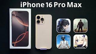 iPhone 16 Pro Max (Desert Titanium) Unboxing & Test Gaming (Genshin Impact, WW, LDOE, Pubg)