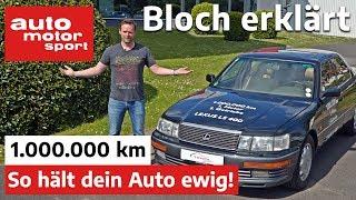 1.000.000 Kilometer: So hält dein Auto ewig! - Bloch erklärt #100 | auto motor und sport