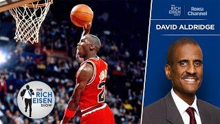 The Athletic’s David Aldridge: Why Jordan, Not LeBron, Is NBA’s G.O.A.T. | The Rich Eisen Show