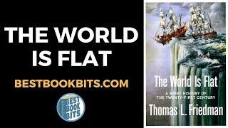 The World Is Flat | Thomas L. Friedman | Book Summary