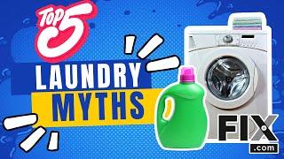 Escape Laundry Disasters! Avoiding the 5 Most Common Myths | FIX.com