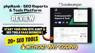 phpRank - SEO Reports & Tools Platform Review | Start your Own Saas Business Without Coding #1