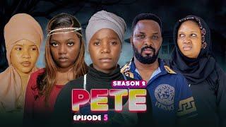 PETE | Episode 5 |