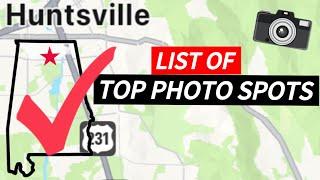 Huntsville, AL | Top Photo Spots. Scenic Areas and Things to Do. Huntsville Tour #huntsville