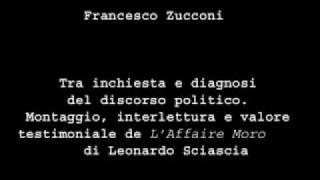 Francesco Zucconi (Prima Parte) - Tra inchiesta e diagnosi del discorso politico in "L'Affaire Moro"