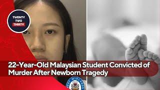 22-Year-Old Malaysian Student Convicted of Murder After Newborn Tragedy — What Really Happened?