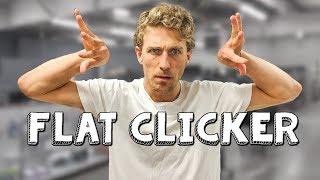 What is a flat clicker?!