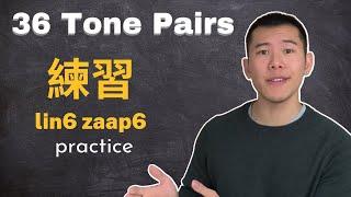 All 36 Cantonese Tone Pairs ️ (practice along for those starting to Learn Cantonese)